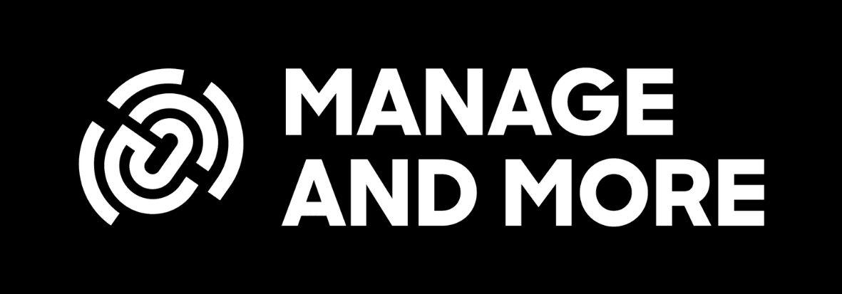 Manage and More